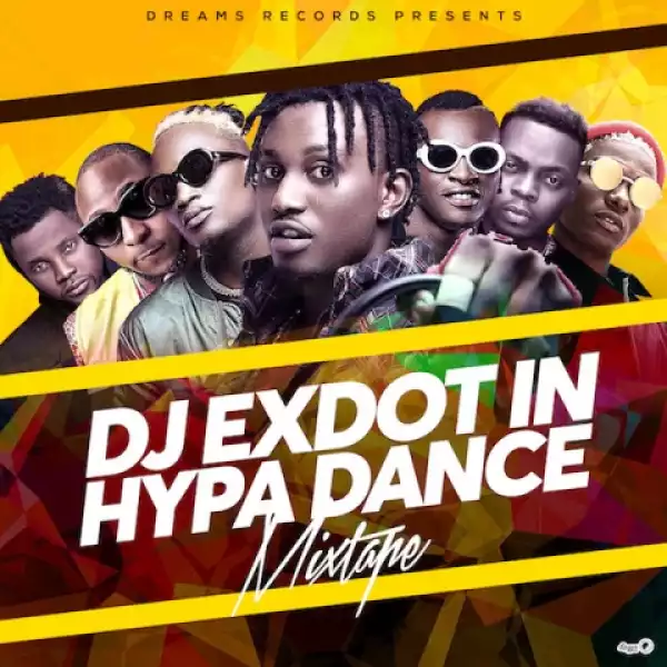 Dj ExDot - Hypa Dance 2018 Mixtape